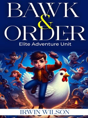 cover image of Bawk & Order Elite Adventure Unit
